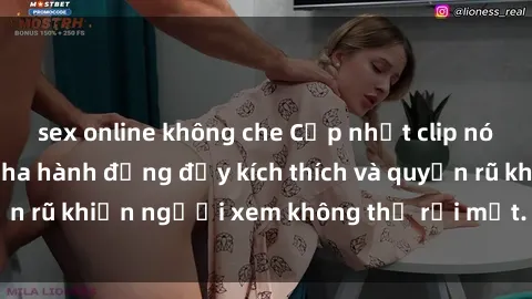 sex online không che Cập nhật clip nóng BDSM: Những pha hành động đầy kích thích và quyến rũ khiến người xem không thể rời mắt. Đừng bỏ lỡ!