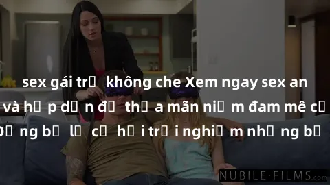 sex gái trẻ không che Xem ngay sex anime vietsub cực hot và hấp dẫn để thỏa mãn niềm đam mê của bạn! Đừng bỏ lỡ cơ hội trải nghiệm những bộ anime đỉnh cao chỉ có tại đây!