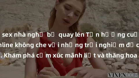 sex nhà nghỉ bị quay lén Tận hưởng cuộc sống tình dục online không che với những trải nghiệm độc đáo và mới lạ. Khám phá cảm xúc mãnh liệt và thăng hoa cùng đối tác tại các trang web chuyên nghiệp.