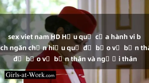 sex viet nam HD Hậu quả của hành vi bạo dâm sex và cách ngăn chặn hiệu quả để bảo vệ bản thân và người thân
